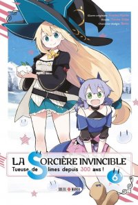 La sorci�re invincible - tueuse de slime depuis 300 ans T.10