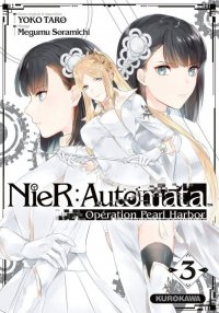 Nier : automata - op�ration pearl harbor T.3