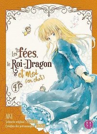 Les f�es, le roi-dragon et moi (en chat) T.4