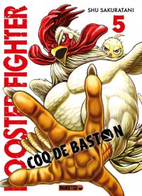 Rooster fighter - coq de baston T.5