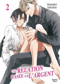 Une relation bas�e sur l'argent T.2
