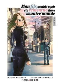 Mon fils semble avoir �t� reincarn� dans un autre monde T.1
