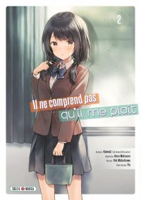 Il ne comprend pas qu'il me pla�t T.2