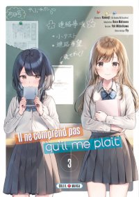 Il ne comprend pas qu'il me pla�t T.3