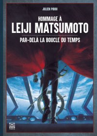 Hommage � Leiji Matsumoto