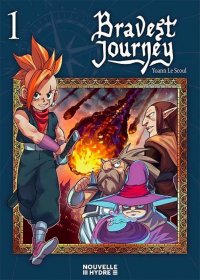 Bravest Journey T.1