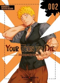 Your turn to die T.2