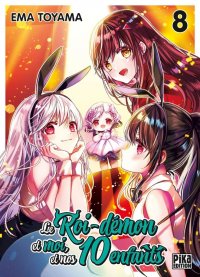 Le roi-d�mon et moi, et nos 10 enfants T.8