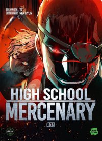 High school mercenary T.3