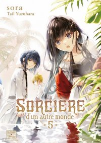 Sorci�re d'un autre monde T.5