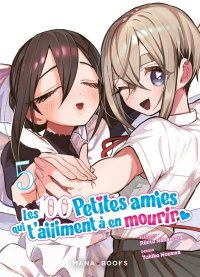 Les 100 petites amies qui t'aiiiment � en mourir T.5