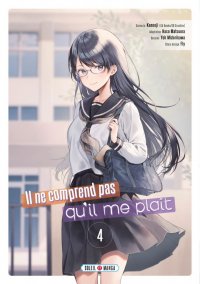 Il ne comprend pas qu'il me pla�t T.4