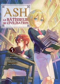 Ash - le B�tisseur de civilisation T.5
