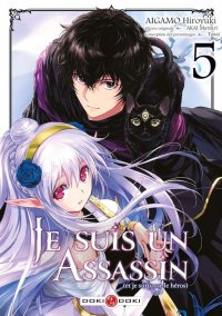 Je suis un assassin (et je surpasse le h�ros) T.5