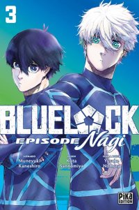 Blue lock - �pisode Nagi T.3