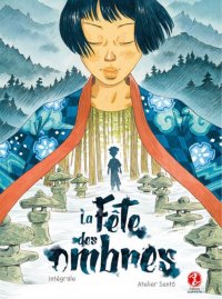 La f�te des ombres - int�grale