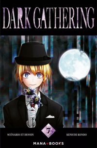 Dark gathering T.7