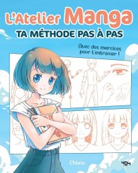 L'atelier manga : ta m�thode pas � pas