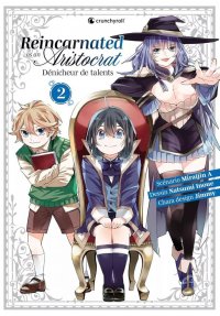 Reincarnated as an aristocrat - d�nicheur de talents T.2