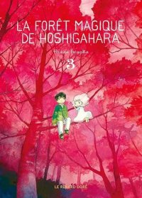 La for�t magique de Hoshigahara T.3