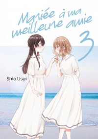 Mari�e � ma meilleure amie T.3