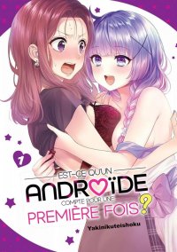 Est-ce qu'un andro�de compte comme premi�re fois ? T.1