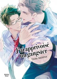 J'ai apprivois� un gangster