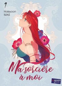 Ma sorci�re � moi T.1