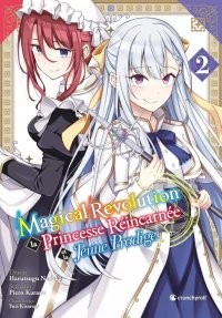 Magical revolution - la princesse r�incarn�e et la jeune prodige T.2