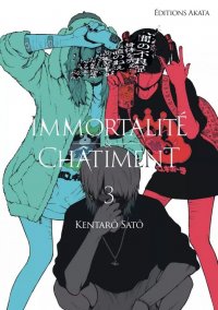 Immortalit� et ch�timent T.3