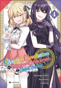 Magical revolution - la princesse r�incarn�e et la jeune prodige T.4