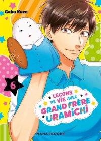 Les le�ons de vie avec grand fr�re uramichi T.6