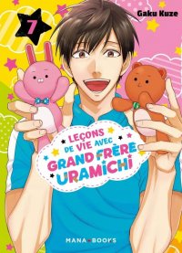 Les le�ons de vie avec grand fr�re uramichi T.7