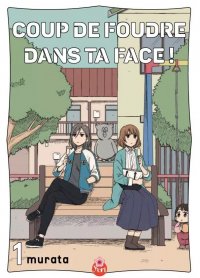 Coup de foudre dans ta face T.1