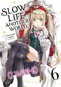 Slow life in another world (I wish !) T.6