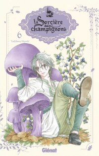 La sorci�re aux champignons T.6