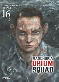 Manchuria Opium Squad T.16