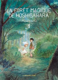 La for�t magique de Hoshigahara T.1