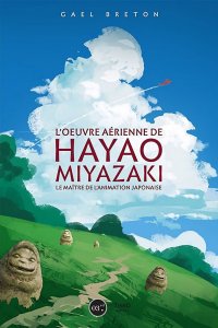 L'oeuvre a�rienne de Hayao Miyazaki - �dition simple