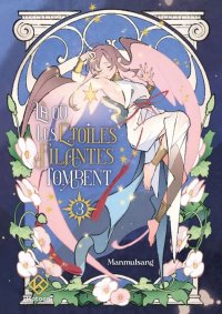L� o� les �toiles filantes tombent T.3