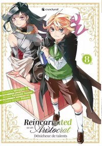 Reincarnated as an aristocrat - d�nicheur de talents T.8