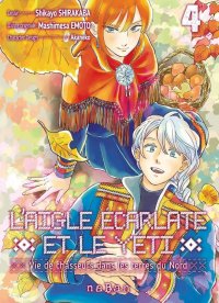 L'aigle �carlate et le y�ti - vie de chasseurs dans les terres du nord T.4