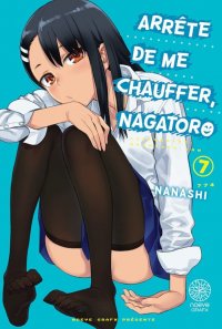 Arr�te de me chauffer Nagatoro T.7