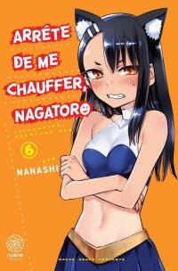Arr�te de me chauffer Nagatoro T.6