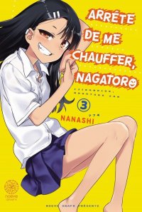 Arr�te de me chauffer Nagatoro T.3