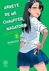 Arr�te de me chauffer Nagatoro T.2