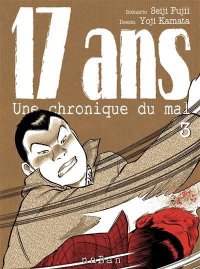 17 ans - une chronique du mal T.3