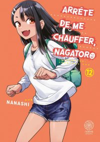 Arr�te de me chauffer Nagatoro T.12