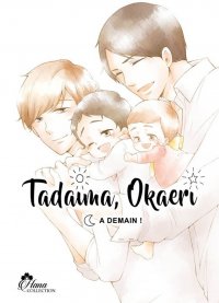 Tadaima Okaeri - bienvenue � la maison ! T.3