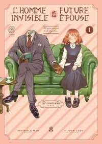 L'homme invisible et sa future �pouse T.1